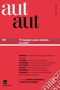 Aut aut. Vol. 391: «È inumano essere soltanto un uomo» libro
