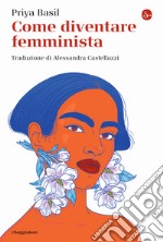 Come diventare femminista libro