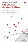 Un secolo dentro l'altro. Dal Duemila al Novecento libro