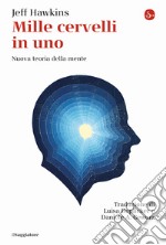 Mille cervelli in uno. Nuova teoria della mente libro