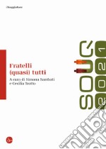 Souq 2021. Fratelli (quasi) tutti libro