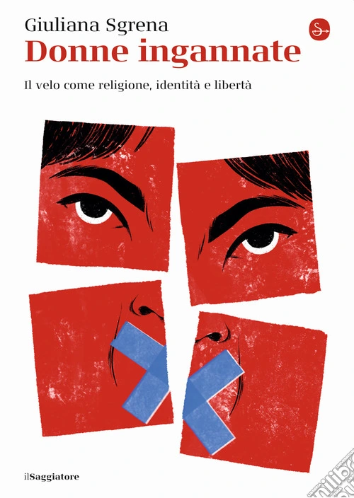 Donne ingannate. Il velo come religione, identità e libertà
