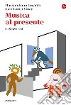 Musica al presente. Su Stravinskij libro