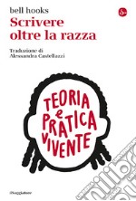 Scrivere oltre la razza libro