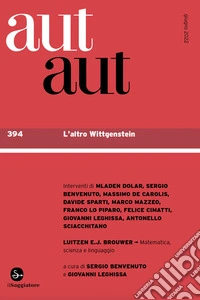 Aut aut. Vol. 394: L' altro Wittgenstein libro