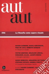 Aut aut. Vol. 396: La filosofia come sapere visuale libro