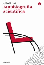 Autobiografia scientifica libro