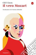 Il vero Mozart libro