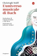 L'universo musicale di Bach libro