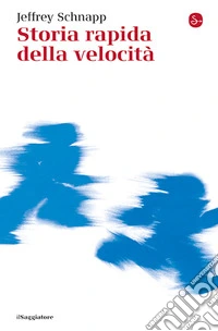 Storia rapida della velocità libro