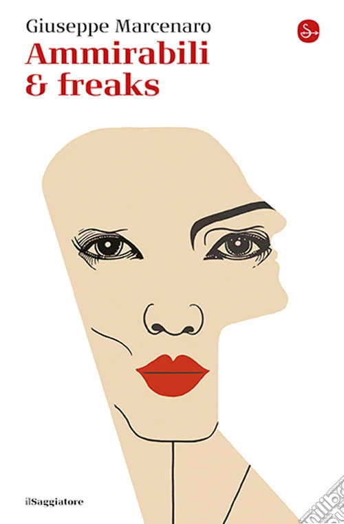 Ammirabili & freaks
