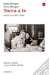 Tocca a te. Lettere tra padre e figlio libro