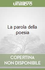 La parola della poesia libro