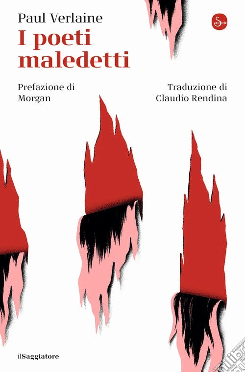 I poeti maledetti. Testo francese a fronte