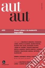 Aut aut. Vol. 402: Bruno Latour e la modernità impossibile libro