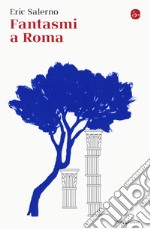 Fantasmi a Roma libro