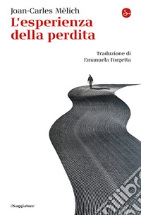 L'esperienza della perdita libro