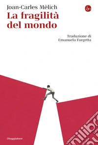 La fragilità del mondo libro