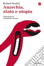 Anarchia, stato e utopia libro