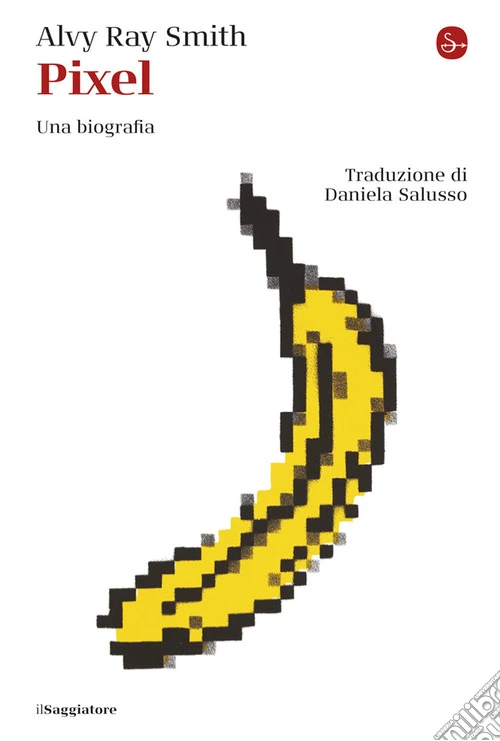 Pixel. Una biografia