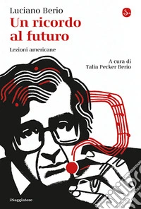Un ricordo al futuro. Lezioni americane libro