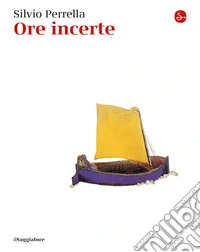 Ore incerte