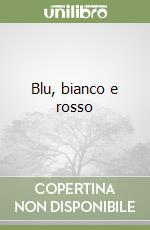 Blu, bianco e rosso libro