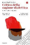 Critica della ragione dialettica libro