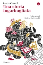 Una storia ingarbugliata libro