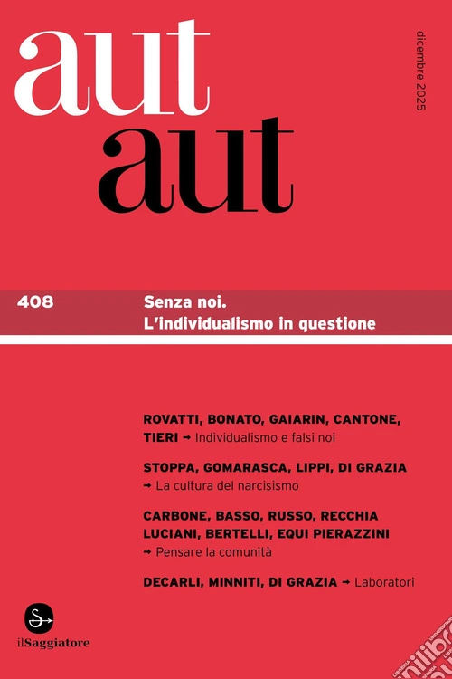 Aut aut. Vol. 408: Senza noi