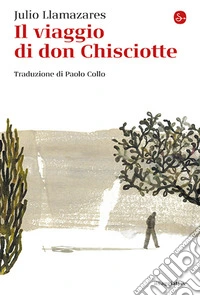 Il viaggio di don Chisciotte libro