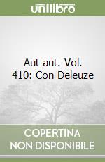 Aut aut. Vol. 410: Con Deleuze libro