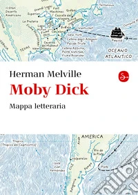 Moby Dick. Mappa letteraria