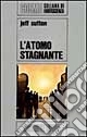 Atomo stagnante
