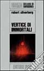 Vertice d'immortali libro