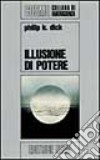 Illusione di potere libro