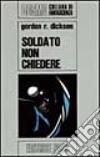 Soldato non chiedere libro