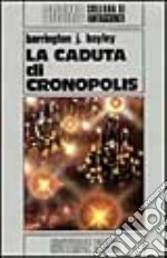 La caduta di Cronopolis libro