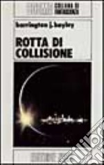 Rotta di collisione libro