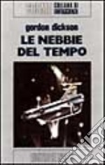 Le nebbie del tempo libro