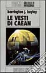 Le vesti di Caean libro