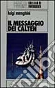 Il messaggio dei Calten