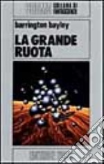 La grande ruota libro