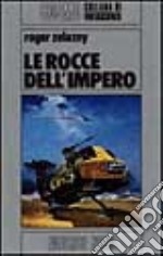 Le rocce dell'impero libro