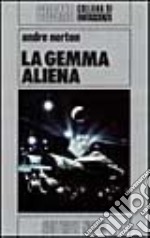 La gemma aliena libro