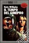 Il tempo del ginepro libro