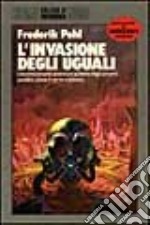 L'invasione degli uguali libro