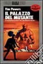 Il palazzo del mutante libro