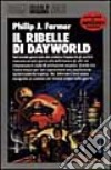 Il ribelle di Dayworld libro