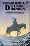 Il leone d'Irlanda libro